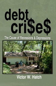 Link to buy my book Debt Crises the cause of Recessions & Depressions